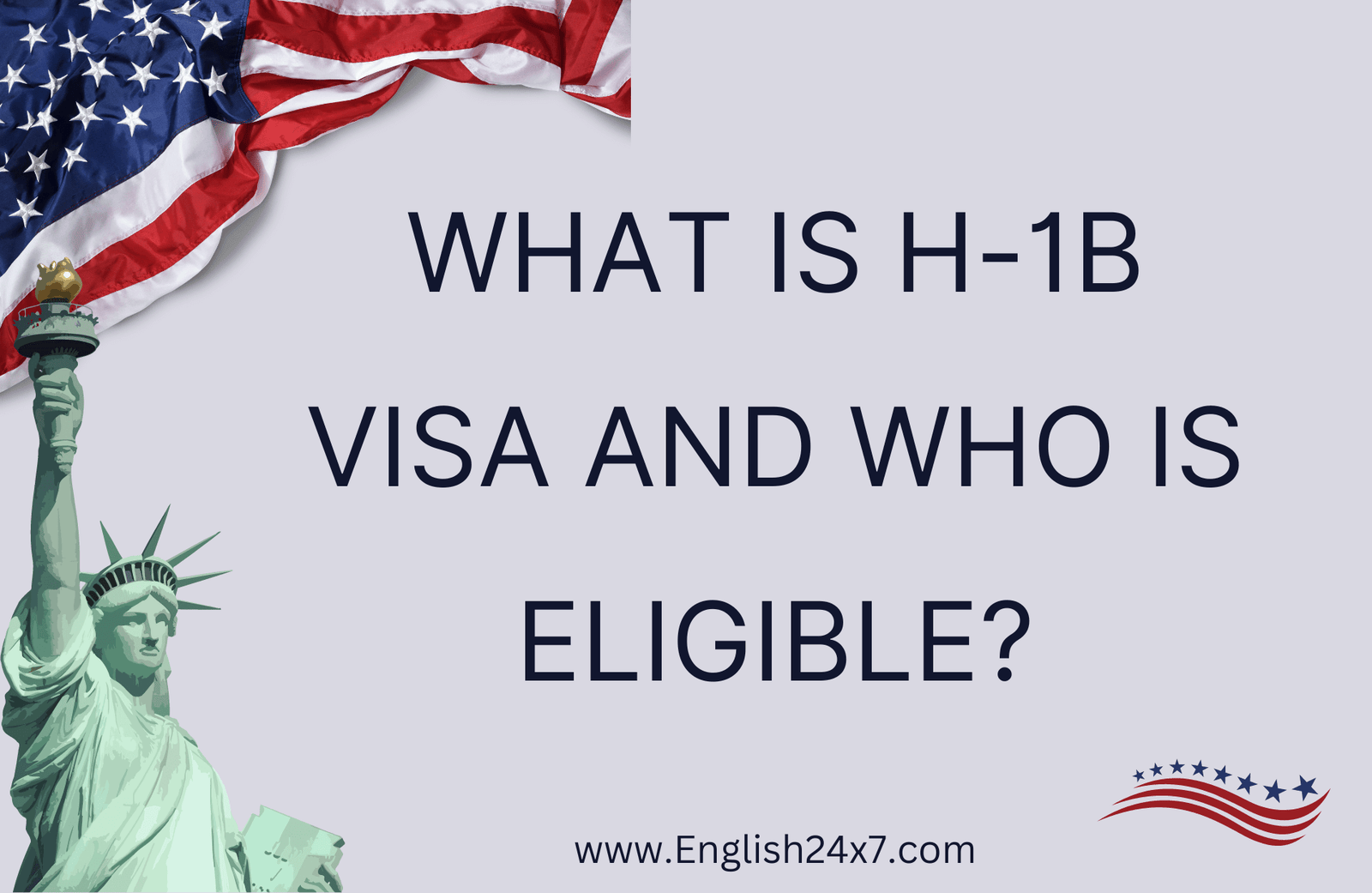 What Is H 1B Visa And Who Is Eligible 