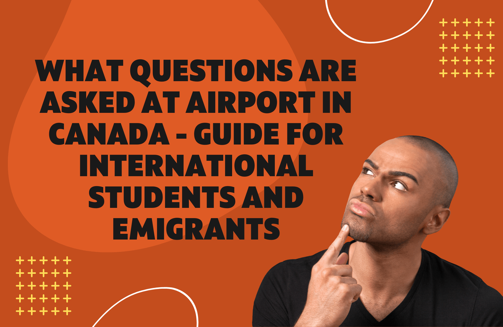 what-questions-are-asked-at-airport-in-canada-guide-for-international